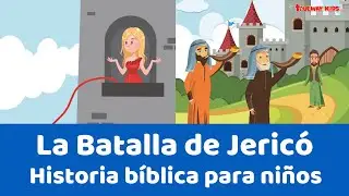 La Batalla de Jericó - Historia bíblica para niños