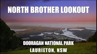Drive to North Brother Lookout from Laurieton, NSW
