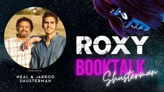 &raquo;Roxy&laquo;-Booktalk with Neal and Jarrod Shusterman