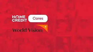 Home Credit partners with World Vision Philippines