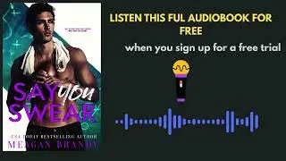Say You Swear by Meagan Brandy | Emotional Romance Audiobook Summary That Will Break You