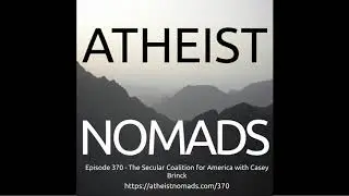 Episode 370 - The Secular Coalition for America with Casey Brinck