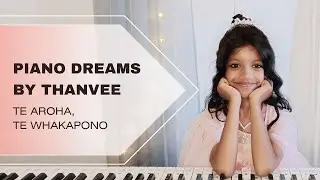 Te Aroha Te Whakapono Piano Cover | Aroha, Whakapono, Rangimārie by 9-Year-Old Thanvee 🎹🌿