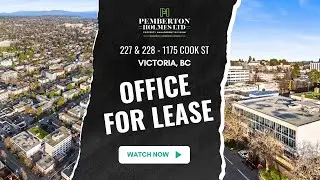 227 & 228 - 1175 Cook St, Victoria BC | Office Space For Lease