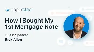 My First Mortgage Note With Rick Allen