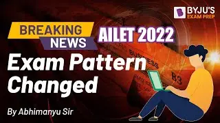 AILET 2022 New Exam Pattern | AILET 2022 Latest Notification | AILET Exam 2022 | BYJU'S Exam Prep