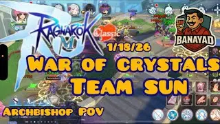 Ragnarok M Classic - War of Crystals 1/18/26 - Archbishop POV