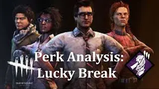 Perk Analysis: Lucky Break