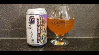 Wild Weather Ales The Tropical Tropical IPA | British Craft Beer Review