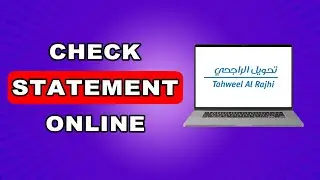 How To Check Al Rajhi Bank Statement Online LATEST UPDATE | How To Check Statement In Al Rajhi App
