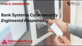 Bank Systems Cybersecurity, Engineered Responsibly, The Defensible 10