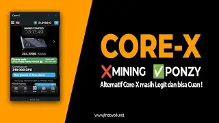 Core X Aplikasi Mining atau Ponzy? Ini aplikasi penggantinya yang lebih CUAN!!!