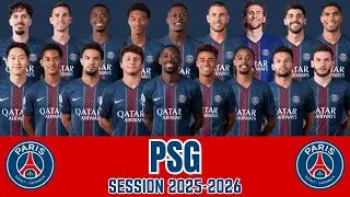 PSG SQUAD | Session 2025-2026 | UPDATED | Players, Countries & Position
