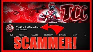 EXPOSING A YOUTUBE SCAMMER!! TheComicalCanadian EXPOSED!!