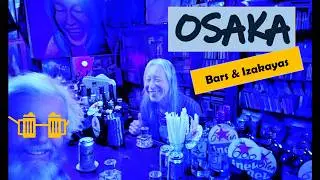 OSAKA  - bar hopping favourites