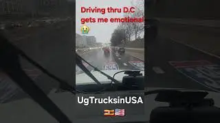D.C was one my first cities to visit  first time in 🇺🇸 2017,Now I drive through 🚚.Look at my jouney😭
