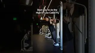 Best Way to do High to Low Cable Flys for Lower Chest