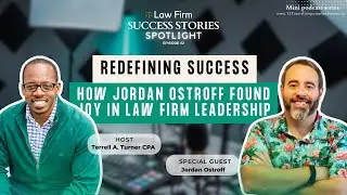 Redefining Success: How Jordan Ostroff Found Joy in Law Firm Leadership