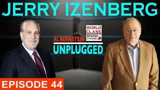 Hall of Fame Writer Jerry Izenberg talks on Al Bernstein Unplugged