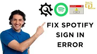 How to Fix Spotify Sign in Error