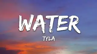 Tyla - Water (Lyrics)