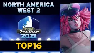 Capcom Pro Tour 2021 - North America West 2 - Top 16