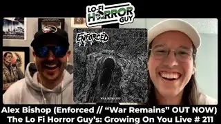 Alex Bishop (Enforced) Interview - Growing On You Live # 211
