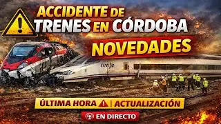 NOVEDADES CLAVE del ACCIDENTE DE TRENES en C&oacute;rdoba
