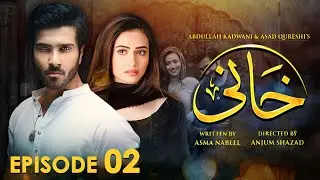 Khaani - Episode 02 - Feroze Khan - Sana Javed - [HD] - Har Pal Geo