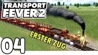 Transport Fever 2 #4 Erster Zug rollt! | Transport Fever 2 Gameplay Deutsch
