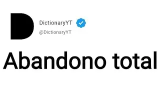 Abandono total Meaning in English
