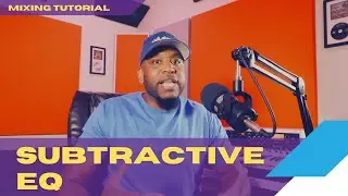 Why Subtractive EQ Is The Most Important Mixing Skill To Learn