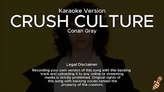 Conan Gray - Crush Culture (Karaoke Version)