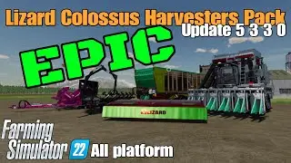 Lizard Colossus Harvesters Pack / FS22 UPDATE Oct 8/24