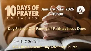 Day 8 'Love Our Family of Faith as Jesus Does'' - Br C Griffen 14 January 2026