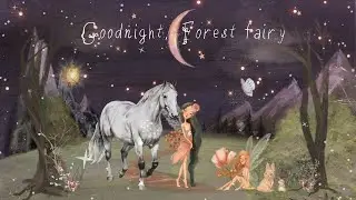Toddler Bedtime Story - Goodnight Forest Fairy - Low-stimulation #braindevelopment #bedtimestories