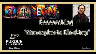 Researching &ldquo;Atmospheric Blocking&rdquo;