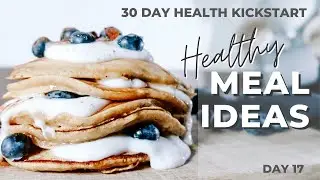 Healthy & Easy Meals for Weight Loss I 30 Day Health Kickstart I Lucy Lismore