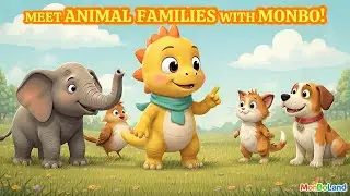 Learn & Meet Animal Families with MonBo | Fun Animal Adventure for Kids | MonBoLand Official Ep 12