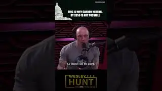 This is WHY Carbon Neutral by 2050 is NOT Possible #joerogan
