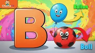 Alphabet B Words | Balloon, Ball & More | Kids Video