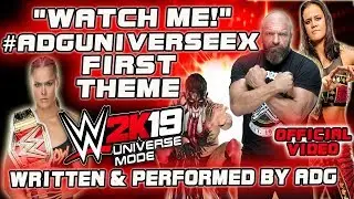 WATCH ME! By ADG | 1st WWE 2K19 Theme Rap/Hip-Hop Track for ADG Universe Ex Mode | Cryptic Message