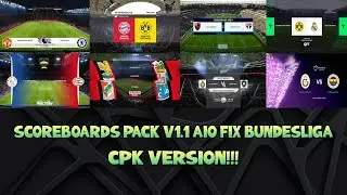 SCOREBOARDS PACK V1.1 AIO FIX BUNDESLIGA 2024 CPK VERSION - PES 2021 & FOOTBALL LIFE