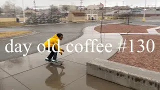 day old coffee #130