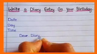 Write a Diary Entry On Your Birthday || Powerlift Essay Writing || Diary Entry On Your Birthday Day