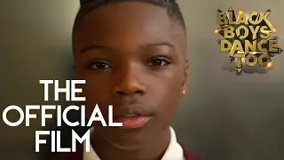 Official Black Boys Dance Too: Short Film