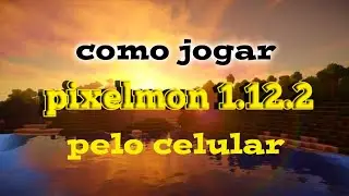 TUTORIAL DE COMO JOGAR PIXELMON NO CELULAR EM 2025
