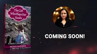 The Girl who Flaps her Hands by Meghali Mazumdar- A family&rsquo;s autism journey