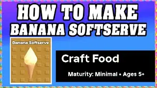 How To Make BANANA SOFTSERVE in CRAFT FOOD ROBLOX [Unlock New Recipe] [walkthrough]