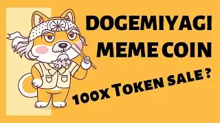 DOGEMIYAGI Project Review || Quick 100X Profit From This Meme Coin